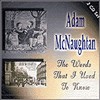 Adam Mcnaughtan - The Words That I Used To Know