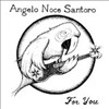 Angelo Noce Santoro - For You