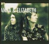 Anna And Elizabeth - Anna And Elizabeth