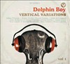 Dolphin Boy - Vertical Variations