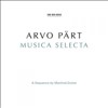 Arvo Part - Musica Selecta - A Sequence By Manfred