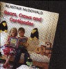 Alastair Mcdonald - Bears,crows And Centipedes