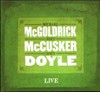 Michael Mcgoldrick Mccusker Doyle - Live