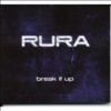 Rura - Break It Up