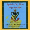 1st Battalion Highlanders - Spirit Of Highlands